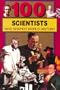 100 Scientists Who Shaped World History