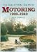 The Halcyon Days of Motoring: 1900-1940