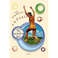 1, 2, Frei! Das Nacktaktivbuch