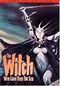 The Witch Who Came From the Sea