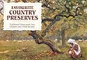Favourite Country Preserves - Traditional Home-made Jam, Chutney and Pickle Recipes