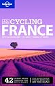 Cycling France (Lonely Planet Cycling Guide)