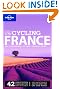 Cycling France (Lonely Planet Cycling Guide)