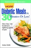 More Diabetic Meals in 30 Minutes-or Less!