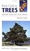 Field Guide to the Trees of Britain, Europe and North America (Field Guide)