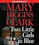 Two Little Girls in Blue : A Novel