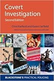 Covert Investigation (Blackstones Practical Policing)