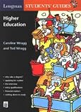 Longman Students' Guide to Higher Education Pb (Parent & Student Guide)