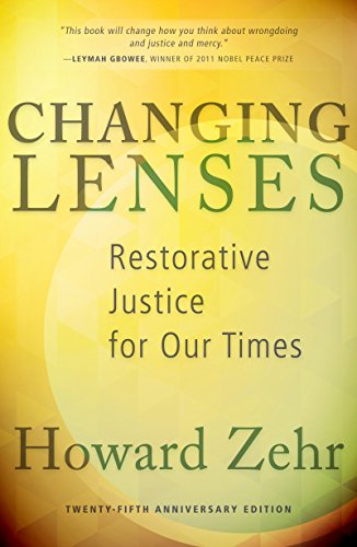 Changing Lenses: Restorative Justice for Our Times, 25th Anniversary Edition