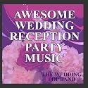 Awesome Wedding Reception Party Music