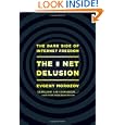 Net Delusion Dark Internet Freedom