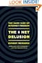 The Net Delusion: The Dark Side of Internet Freedom