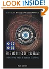Free and Guided Optical Beams: Proceedings of the International School of Quantum Electronics