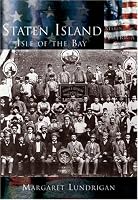 Staten Island: Isle of the Bay (Making of America: New York)