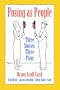 Posing as People: Three Stories, Three Plays with CD (Audio)