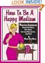 How to be a Happy Medium