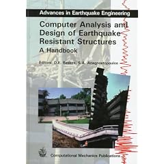 Computer Analysis and Design of Earthquake Resistant Structures (Advances in Earthquake Engineering)