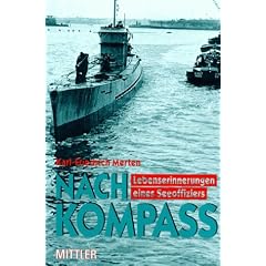 Nach Kompa�. Lebenserinnerungen eines Seeoffiziers