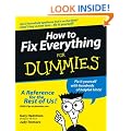 How to Fix Everything For Dummies