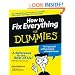 How to Fix Everything for Dummies