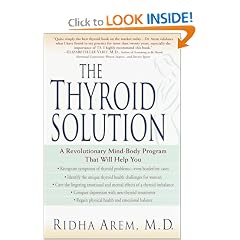 The Thyroid Solution: A Revolutionary Mind-Body Program That Will Help You