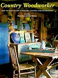 Country Woodworker: How to Make Rustic Furniture, Utensils, and Decorations by Jack Hill, James Merrell