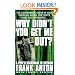 Why Didn't You Get Me Out?: A POW's Nightmare in Vietnam