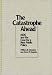 The Catastrophe Ahead: AIDS and the Case for a New Public Policy by William B. Johnston ISBN 0275935892