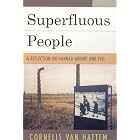 Superfluous People: A Reflection on Hannah Arendt and Evil by  Cornelis Van Hattem