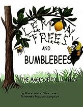 Lemon Trees and Bumblebees Lemon Trees and Bumblebees