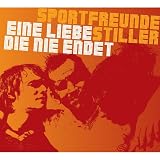 Eine Liebe, die nie endet  / '54, '74, '90, 2010 - Sportfreunde Stiller