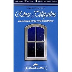 R��ves et t��l��pathie : Communiquer par les r��ves t��l��pathiques