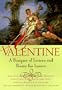 A Valentine: A Bouquet of Poetry for Lovers