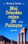 Moi Z�nobie, reine de Palmyre