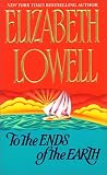 To the Ends of the Earth (Avon Romance)