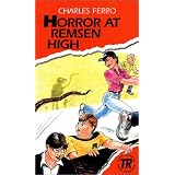Horror at Remsen Highvon "Charles Ferro"
