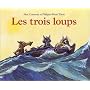 Les Trois Loups de Alex Cousseau