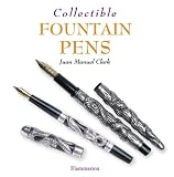 Collectible Fountain Pens (en anglais)