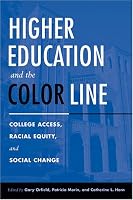 Higher Education And The Color Line: College Access, Racial Equity, And Social Change