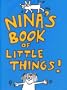 Nina's Book of Little Things (Art & Design S.)