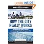 How the City Really Works: The Definitive Guide to Money and Investing in London's Square Mile (Times (Kogan Page))