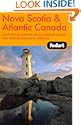 Fodor's Nova Scotia & Atlantic Canada, 9th Edition