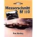 The Messerschmitt Bf 110 remembered