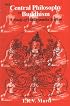Central Philosophy of Buddhism: A Study of Madhyamika System