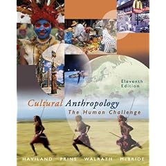 Cultural Anthropology: The Human Challenge