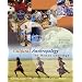 Cultural Anthropology: The Human Challenge