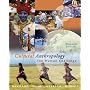Cultural Anthropology: The Human Challenge (with CD-ROM and InfoTrac�)