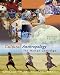 Books : Cultural Anthropology: The Human Challenge (with CD-ROM and InfoTrac®)
