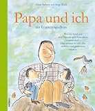 Papa und ich: Ein Erinnerungsalbum - Diane Barbara, Serge Bloch