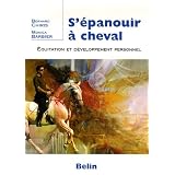 S'�panouir � cheval : Equitation et d�veloppement personnelpar Bernard Chiris